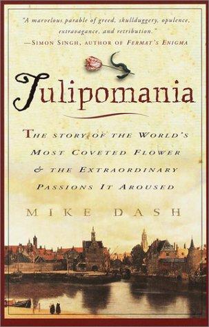 Tulipomania, de Mike Dash