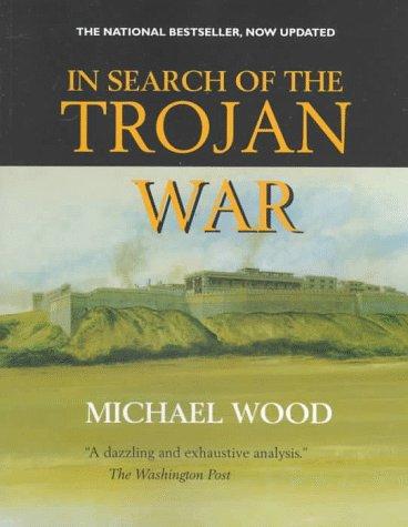 In Search of the Trojan War, de Michael Wood